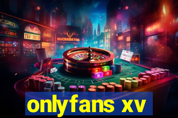 onlyfans xv